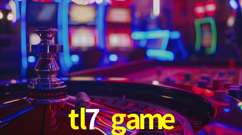 tl7 game,tl7.game