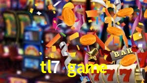 tl7 game